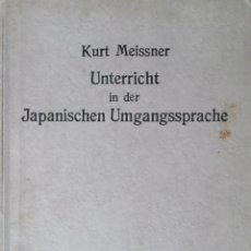 Libros antiguos: LECCIONES DE JAPONÉS. USO DEL JAPONÉS PARA ALEMANES. UNTERRICHT IN DER JAPANISCHEN UMGANGSSPRACHE