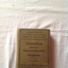 Libros antiguos: GRAMÁTICA PARA LA CONVERSACIÓN INGLESA, FOLLICK, MADRID, 1920.. Lote 112656759
