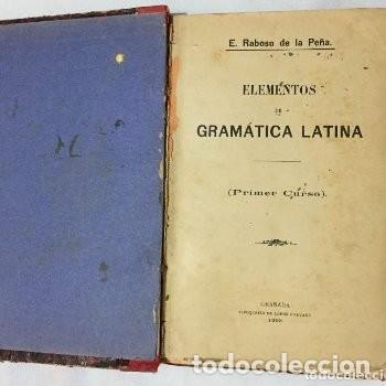 Libros antiguos: ELEMENTOS DE GRAMATICA LATINA. E. Raboso de la Pe&ntilde;a 1903 - Foto 3