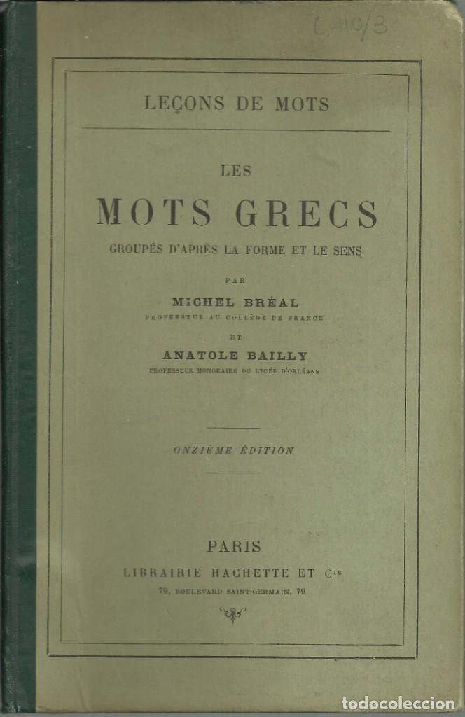 Libros antiguos: Les mots grecs, Paris 1905 - Foto 1