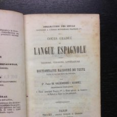 Libros antiguos: COURS GRADUE DE LANGUE ESPAGNOLE, VALDEMOROS Y ALVAREZ, D. PABLO, 1845. Lote 165661706