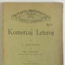Libros antiguos: ESPERANTO. KOMERCAJ LETEROJ. ZAMENHOF. BERTHELOT. LAMBERT. 1903. . Lote 167291984
