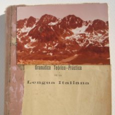 Libros antiguos: GRAMÁTICA TEÓRICO-PRÁCTICA DE LA LENGUA ITALIANA - BENEDETTO COLAROSSI. Lote 200360297