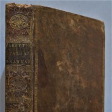 Libros antiguos: 1778.- A GRAMMAR OF THE ITALIAN LANGUAGE. BARETTI. Lote 270681933