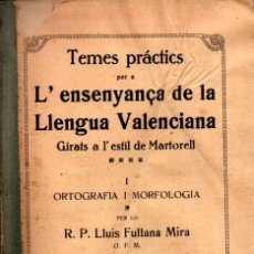 Libros antiguos: LLUIS FULLANA MIRA :L'ENSENYANÇA DE LA LLENGUA VALENCIANA (VALENCIA, 1926). Lote 312731153