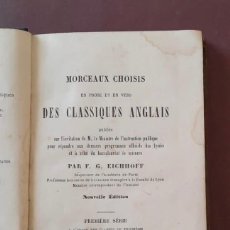 Libros antiguos: MORCEAUX CHOISIS EN PROSE ET EN VERS DES CLASSIQUES ANGLAIS. F.G.EICHHOFF
