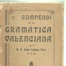 Libros antiguos: 4100.- COMPENDI DE LA GRAMATICA VALENCIANA-LLUIS FULLANA MIRA-VALENCIA 1922