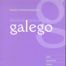 Libros antiguos: MANUAL PRACTICO DE GALEGO, RAMÓN X. BELTRAN 431 PAGINAS, EN PERFECTAS CONDICIONES. Lote 319748323