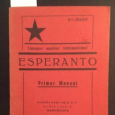 Libros antiguos: LLENGUA AUXILIAR INTERNACIONAL, ESPERANTO, PRIMER MANUAL, 1930