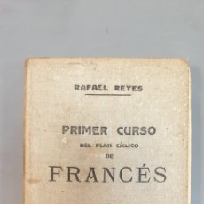 Libros antiguos: PRIMER CURSO DE FRANCES 1936 RAFAEL REYES. Lote 366098516