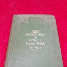 Libros antiguos: L-5703. GRAMÁTICA DE LA LENGUA FRANCESA. IGNACIO DUBLÉ IMPRENTA DE HENRICH Y COMPAÑÍA, 1908.. Lote 381461514