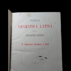 Libros antiguos: NUEVA GRAMÁTICA LATINA - OBRADORS Y FONT - 1883