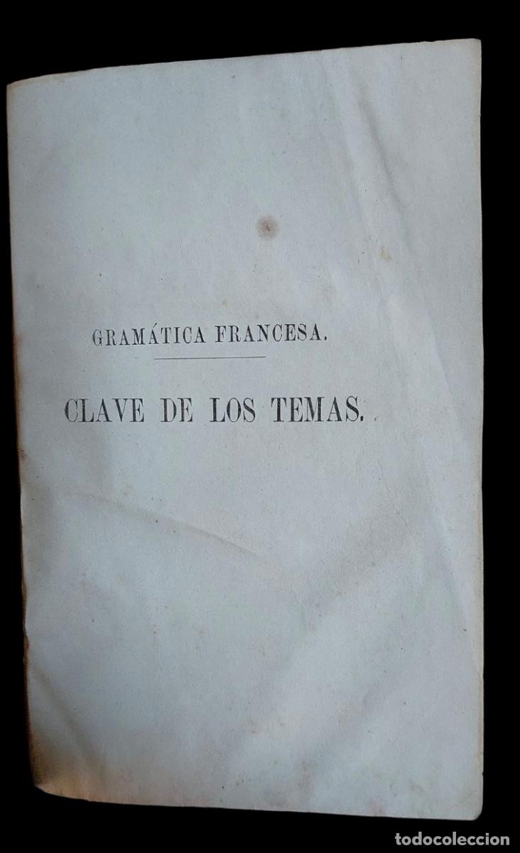 Libros antiguos: Gramatica francesa y el m&eacute;todo para aprenderla - Paris 1878 - Foto 4