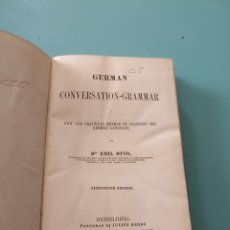 Libros antiguos: GERMÁN CONVERSATION- GRAMMAR. EMIL OTTO. HEIDELBERG 1880. Lote 403234379