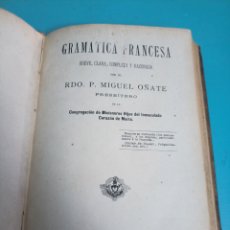 Libros antiguos: GRAMÁTICA FRANCESA P. MIGUEL OÑATE. MADRID 1893