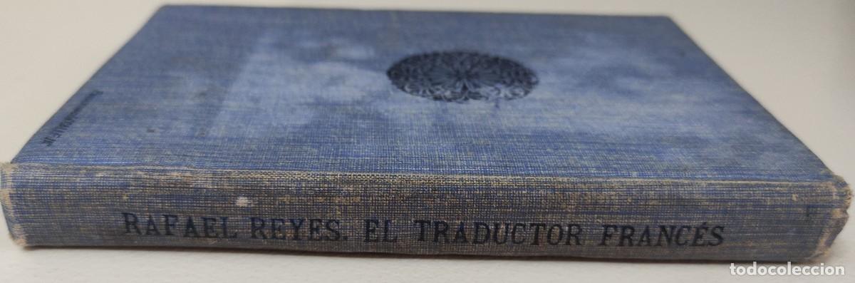 Libros antiguos: EL TRADUCTOR FRANC&Eacute;S - - RAFAEL REYES - - CUARTA EDICI&Oacute;N, 1925 - Foto 2