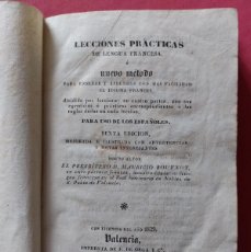 Libros antiguos: LECCIONES PRÁCTICAS DE LENGUA FRANCESA- MAURICIO BOUYNOT- 1832- VALENCIA