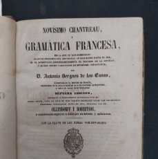 Libros antiguos: NOVISIMO CHANTREAU O GRAMATICA FRANCESA - ANTONIO BERGNES DE LAS CASAS- 1860.