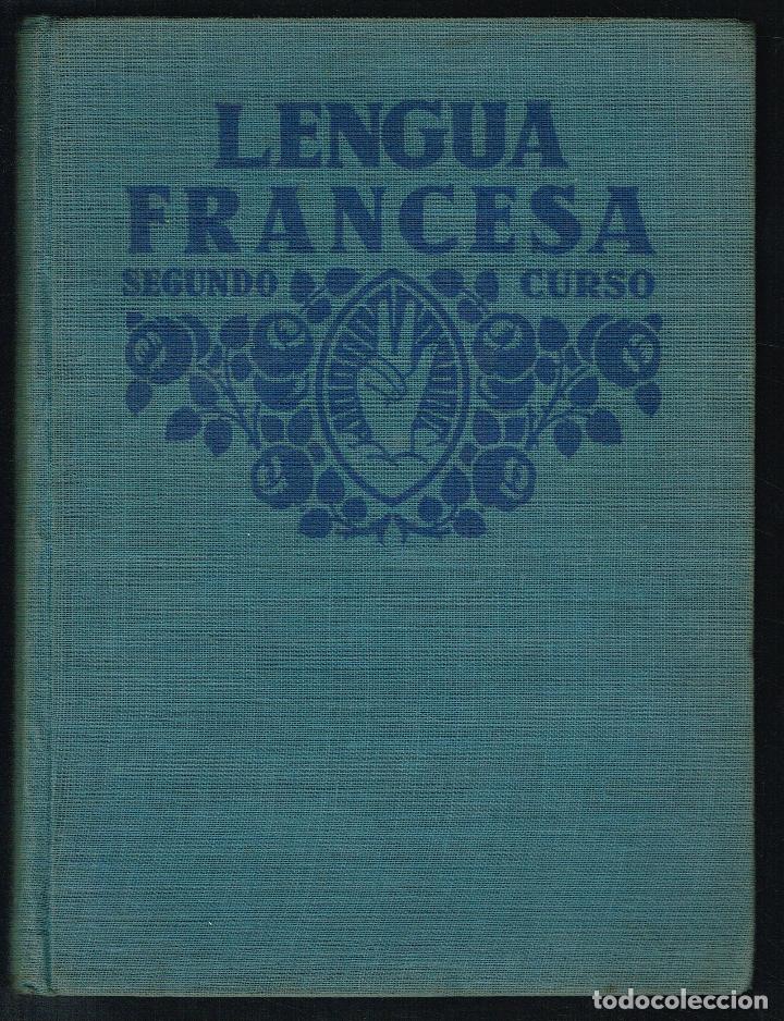 Libros antiguos: LENGUA FRANCESA - SEGUNDO CURSO - 1932 - Foto 1