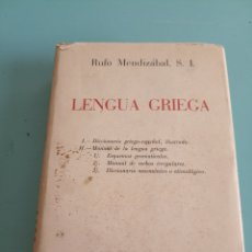 Libros antiguos: RUFO MENDIZÁBAL. LENGUA GRIEGA. MADRID 1942