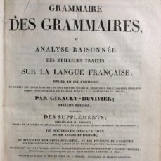 Libros antiguos: GRAMMAIRE DES GRAMMAIRES, OU ANALYSE RAISONNEE DES MEILLEURS TRAITES SUR LA LANGUAGE FRANCOISE, 1838