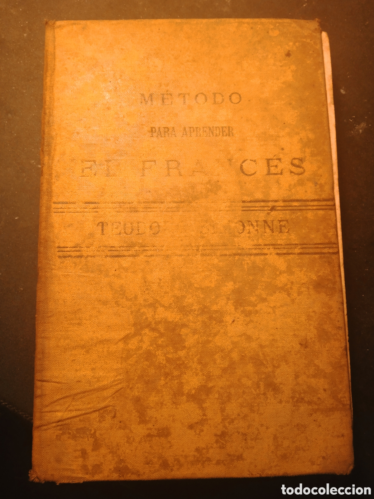 Libros antiguos: M&Eacute;TODO PARA APRENDER EL FRANC&Eacute;S (1889) - Foto 1