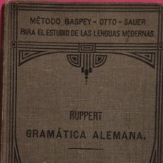 Libros antiguos: :::: MP26 - GRAMATICA ALEMANA - RUPERT - METODO GASPEY - OTTO - SAUER - 1923