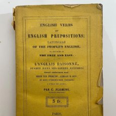 Libros antiguos: C. FLEMING. ENGLISH VERBS AND ENGLISH PREPOSITIOSN. L´ANGLAIS RAISONNÉ. PARÍS 1850