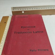 Libros antiguos: EJERCICIOS DE TRADUCCIÓN LATINA. PARTE PRIMERA. E. BARRIGÓN, 1922