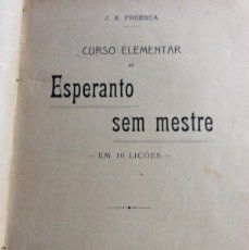 Libros antiguos: PROENÇA (J. A. ) - CURSO ELEMENTAR DE ESPERANTO SEM MESTRE. EM 10 LIÇÕES.