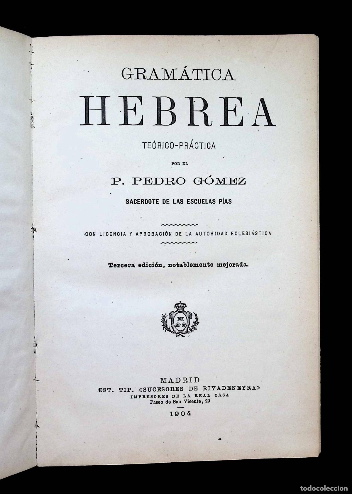 Libros antiguos: GRAM&Aacute;TICA HEBREA TE&Oacute;RICO-PR&Aacute;CTICA. - G&Oacute;MEZ, Pedro. - Foto 1