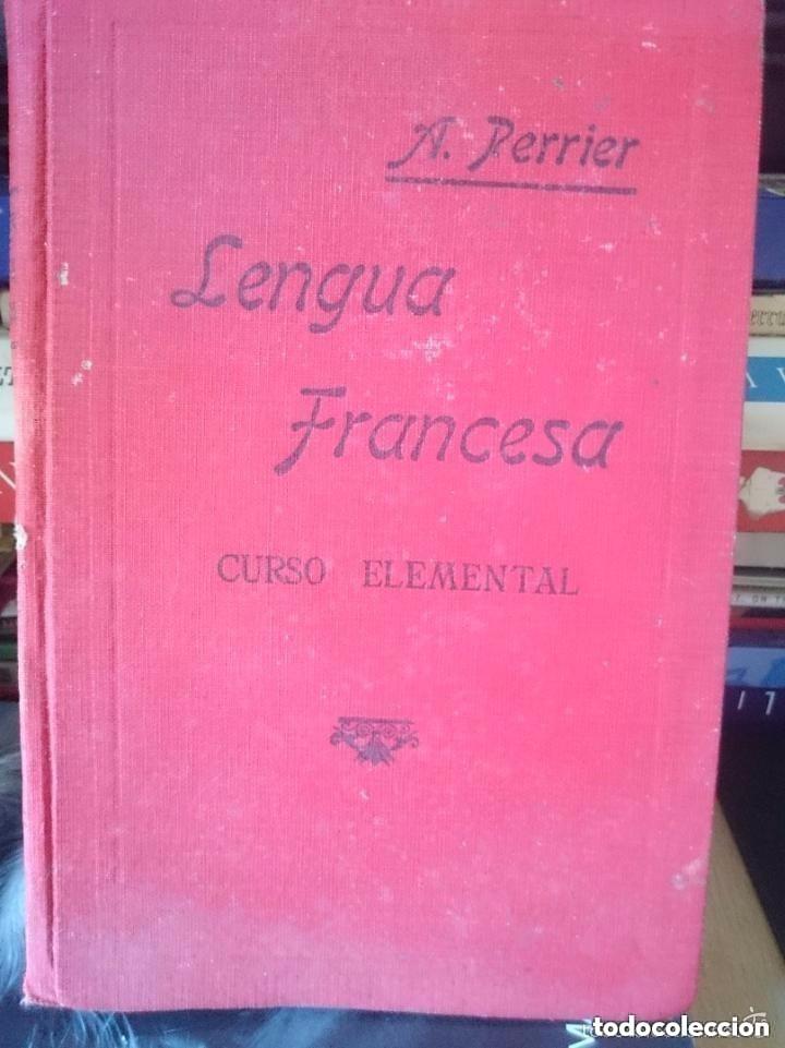 Libros antiguos: Lengua francesa - Curso Elemental -- Alphonse Perrier - a&ntilde;o 1931 - Foto 1