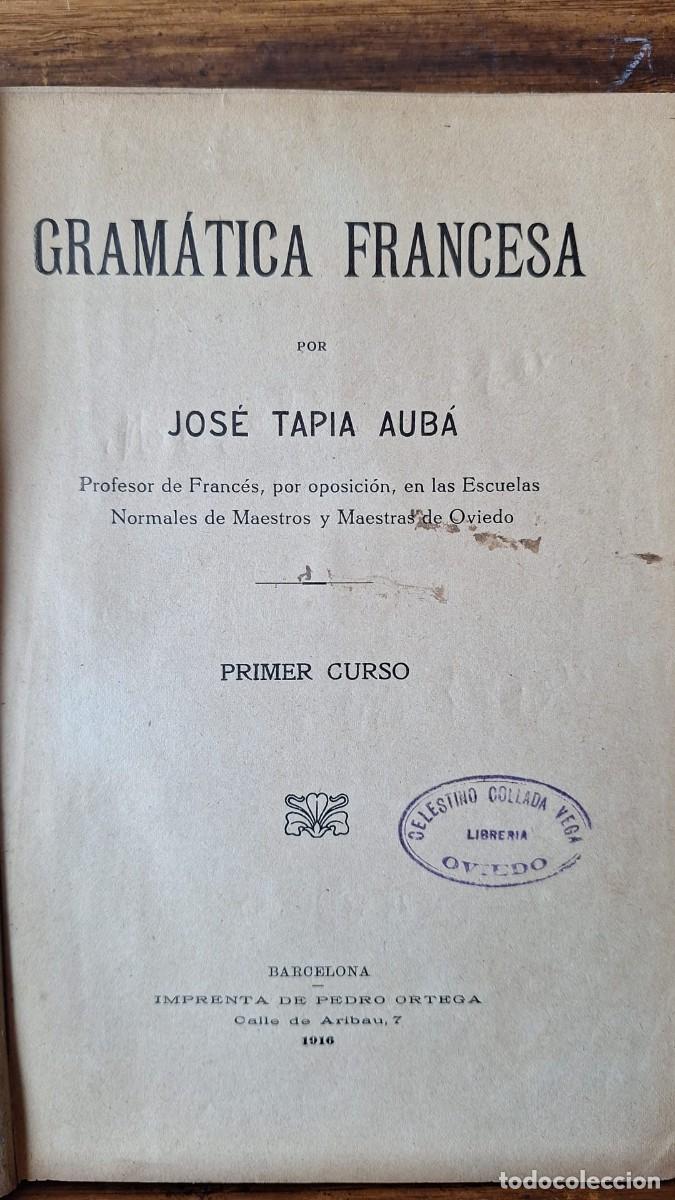 Libros antiguos: Gram&aacute;tica Francesa / Jos&eacute; Tapia Aub&aacute; - Foto 1