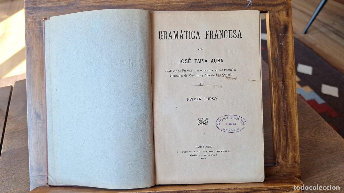 Libros antiguos: Gram&aacute;tica Francesa / Jos&eacute; Tapia Aub&aacute; - Foto 3