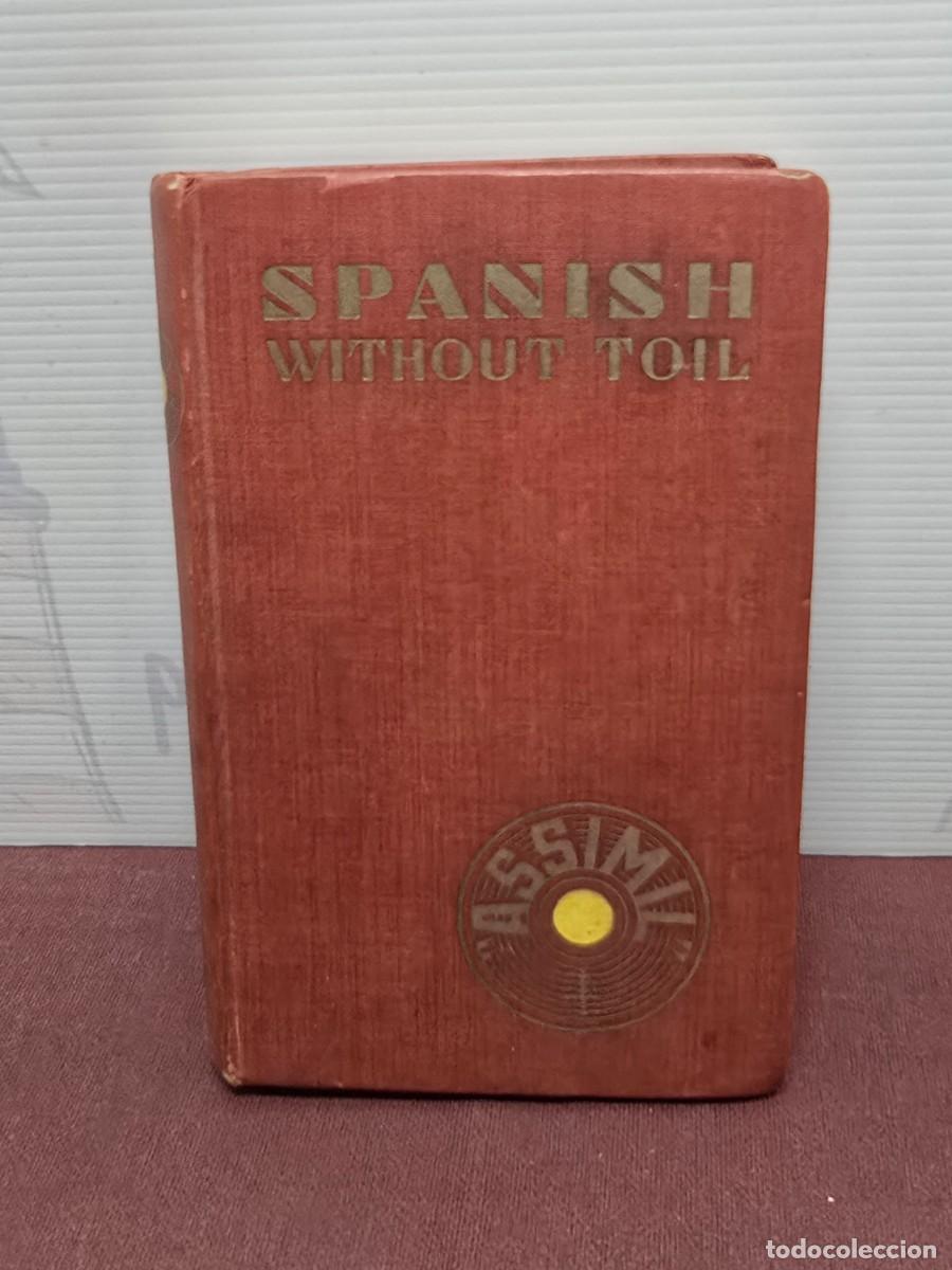 Libros antiguos: Spanish Without Toil - Assimil. 1957 - Foto 1