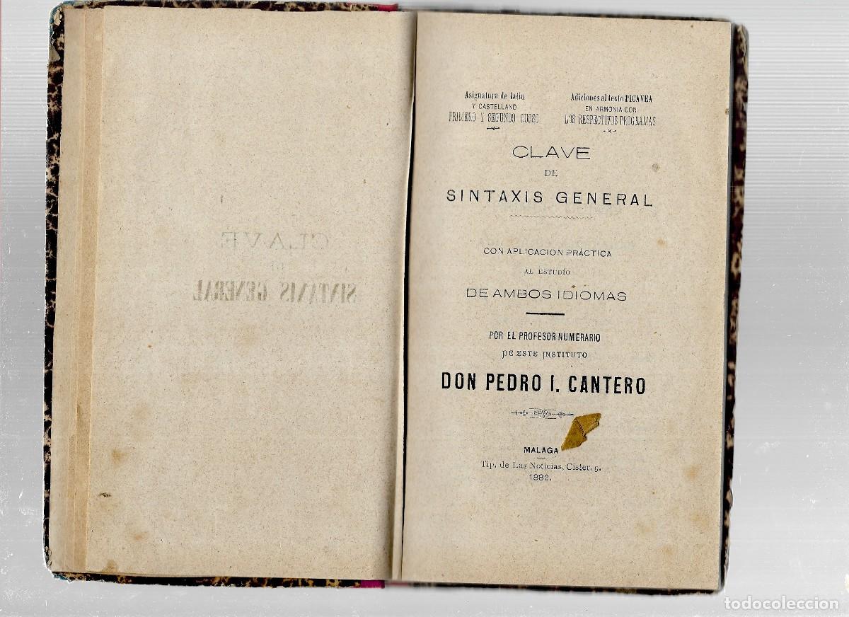 Libros antiguos: CLAVE DE SINTAXIS GENERAL ASIGNATURA DE LATIN Y CASTELLANO MALAGA 1882