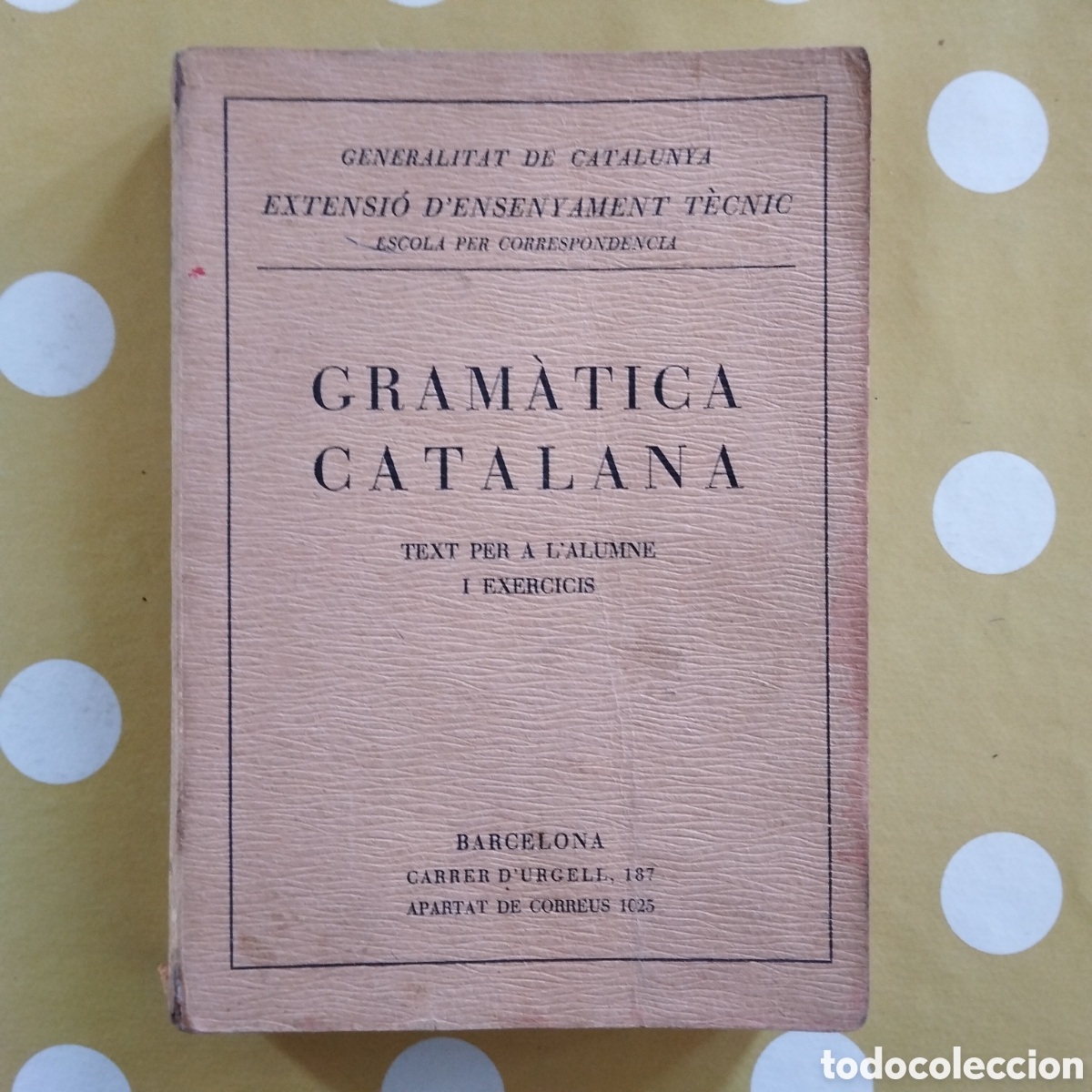 Libros antiguos: CURS PR&Agrave;CTIC DE GRAM&Agrave;TICA CATALANA JERONI MARVA BARCINO 1932 EXTENSI&Oacute; D'ENSENYAMENT T&Egrave;CNIC