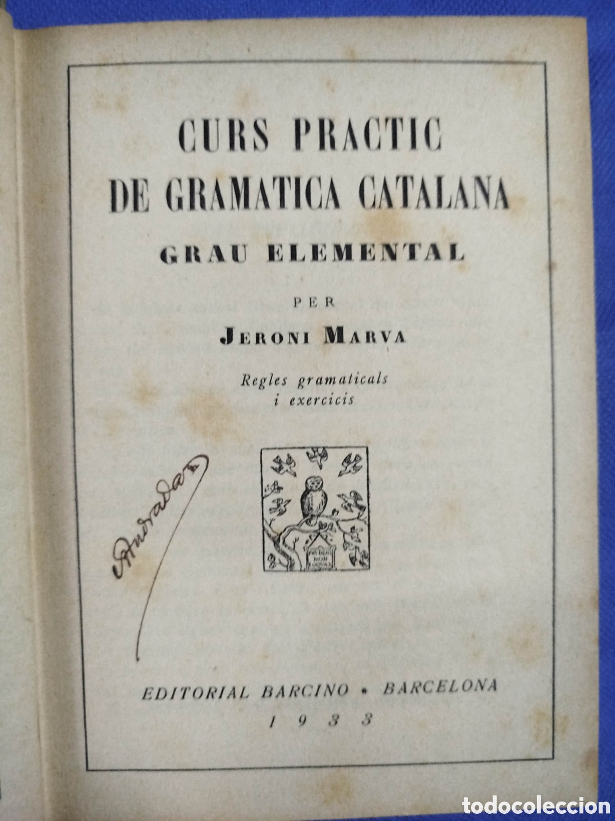 Libros antiguos: Jeroni Marva, Curs pr&agrave;ctic de gram&agrave;tica catalana