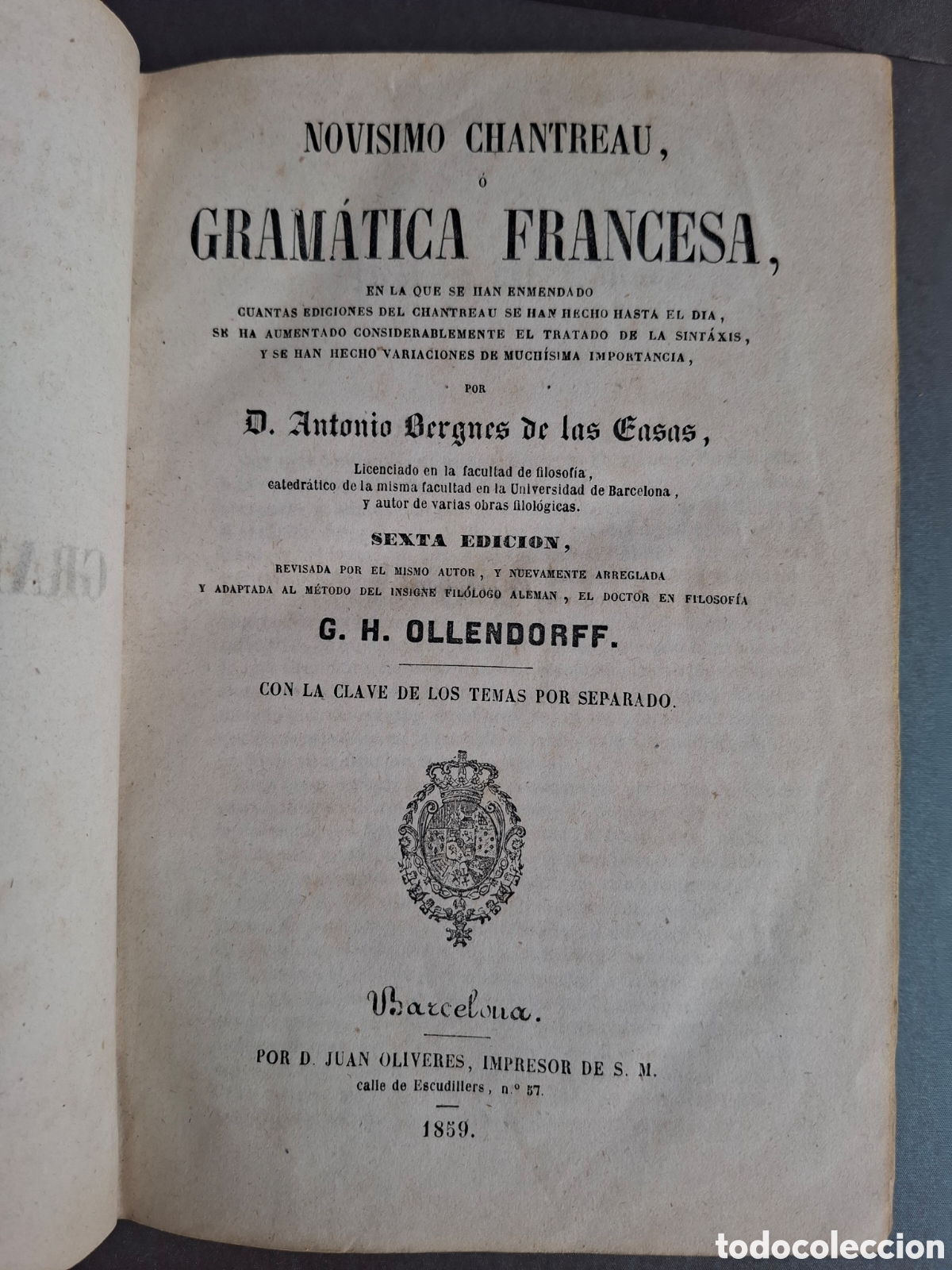 Libros antiguos: Novisimo chantreau o gram&aacute;tica francesa - Antonio Bergues de las casas- 1859