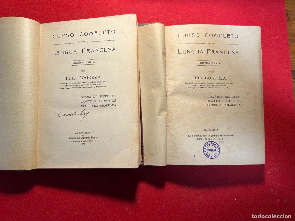 Libros antiguos: Curso completo de la lengua Francesa tomos I y II de 1920 y 1919 por L. Gogorza