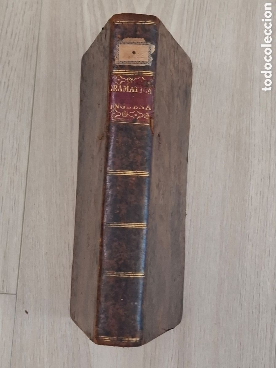 Libros antiguos: Gram&aacute;tica de la lengua inglesa, por Tomas Connelly, Madrid, Imprenta Real, 1798