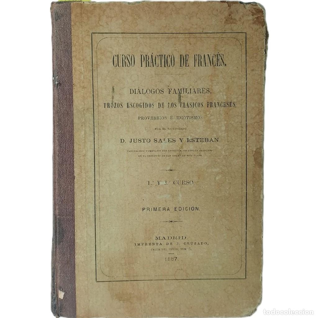 Libros antiguos: CURSO PR&Aacute;CTICO DE FRANC&Eacute;S. Sales y Esteban, Justo
