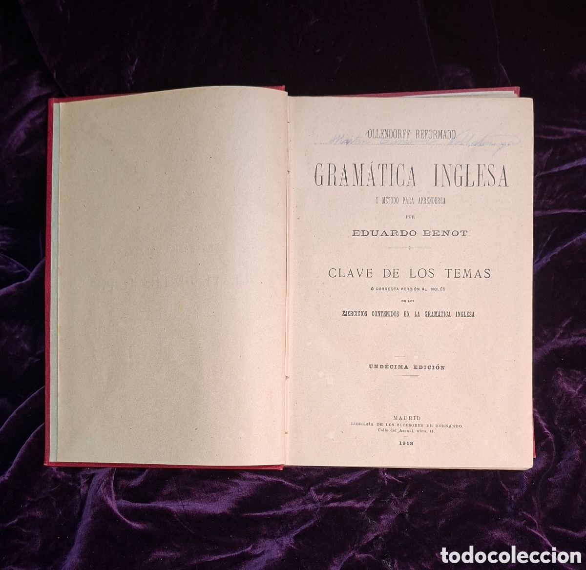 Libros antiguos: Gram&aacute;tica Inglesa y M&eacute;todo para Aprenderla &ndash; Eduardo Benot (1918, Sucesores de Hernando, Madrid)