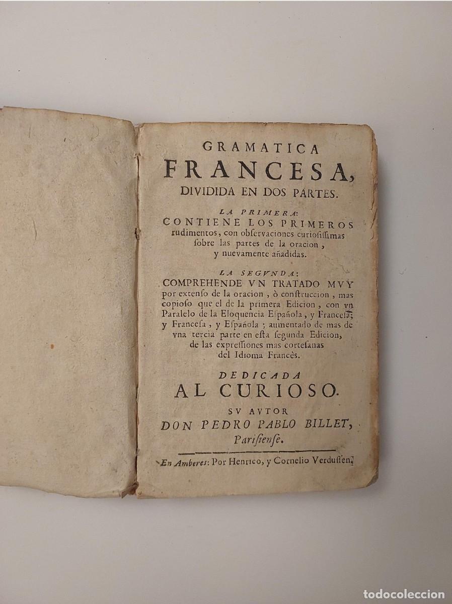 Libros antiguos: GRAM&Aacute;TICA FRANCESA, DIVIDIDA EN DOS PARTES - BILLET, PEDRO PABLO