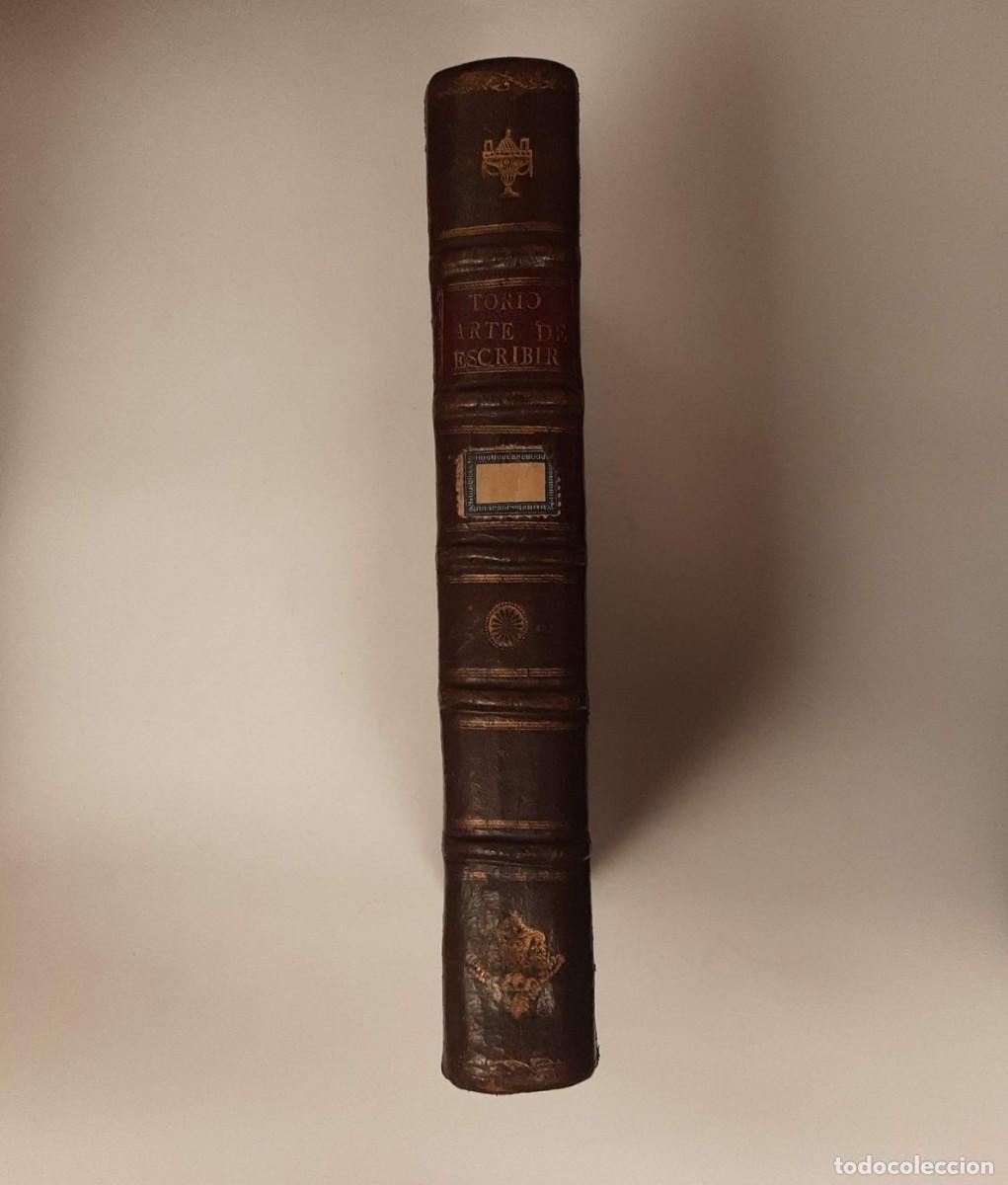 Libros antiguos: ARTE DE ESCRIBIR POR REGLAS Y CON MUESTRAS... MEJORES AUTORES [...] - TOR&Iacute;O DE LA RIVA