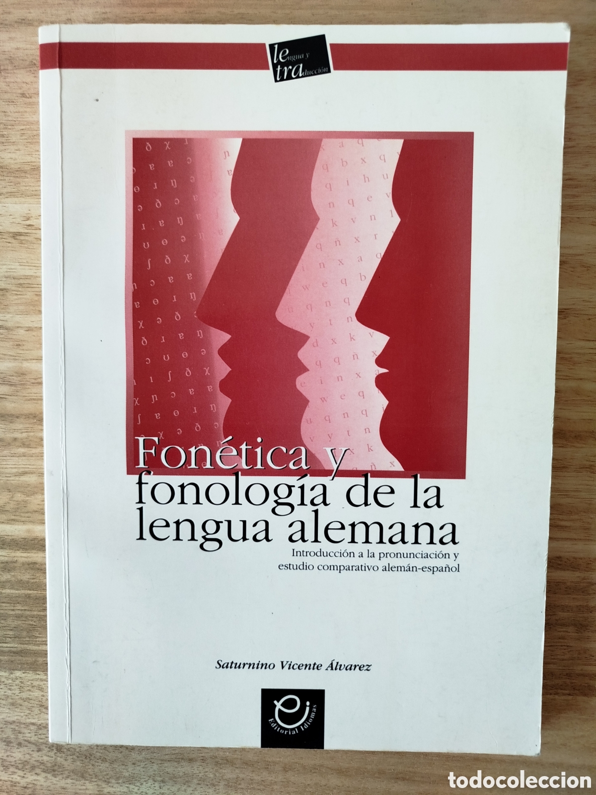 Libros antiguos: fon&eacute;tica y fonologia de la lengua alemana (Saturnino V. &Aacute;lvarez)