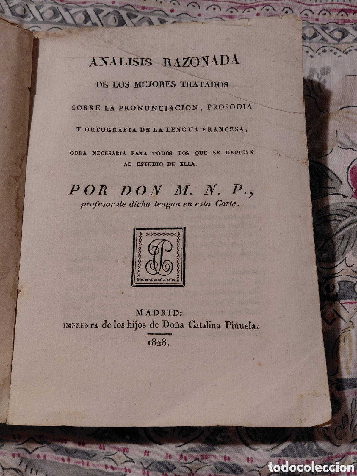 Libros antiguos: (Raro) ANALISIS RAZONADA DE LOS MEJORES TRATADOS SOBRE LA PRONUNCIACION, PROSODIA Y ORTOGRAFIA DE LA