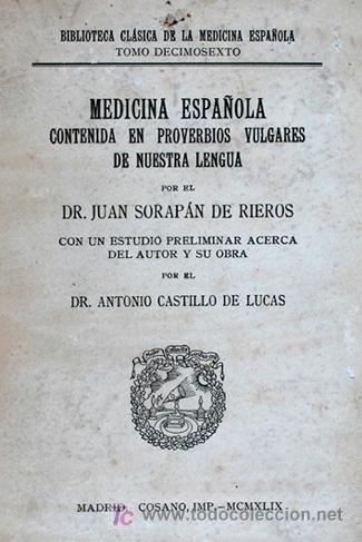 Libri antichi: Medicina Espa&ntilde;ola contenida en proverbios vulgares de nuestra lengua. Juan Soropan de Rieros