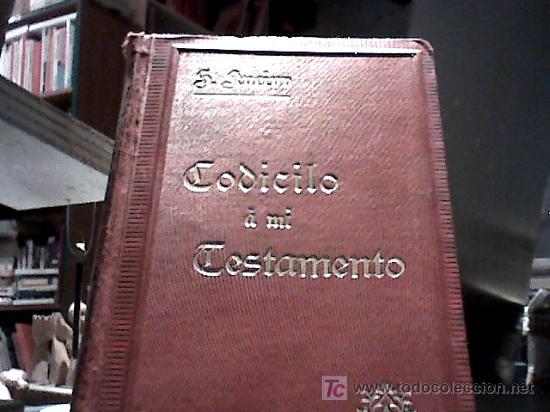 Libros antiguos: codicilo a mi testamento (1893?) - Foto 1