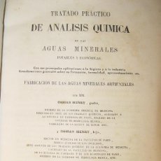 Libros antiguos: ANALISIS AGUA MINERALES, POTABLES Y ECONOMICAS Y FABRICACION - HENRY - MADRID 1858 -. Lote 26737825